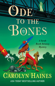 Ode to the Bones (A Sarah Booth Delaney Mystery) by Carolyn Haines, 9781250377678