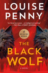 The Black Wolf (A Novel) - 9781250328199 by Louise Penny