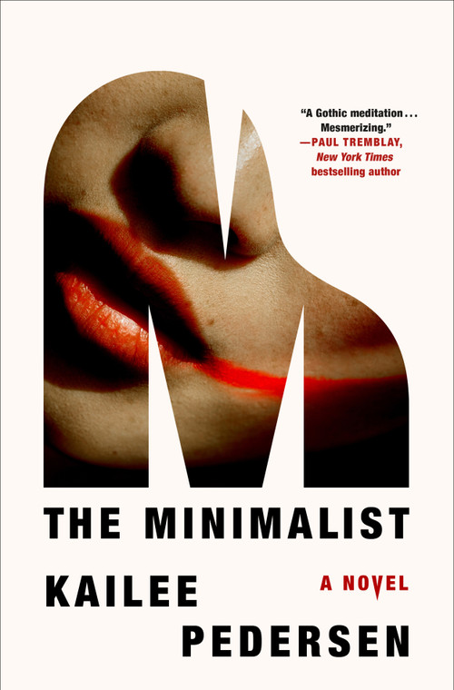 The Minimalist (A Novel) by Kailee Pedersen, 9781250328274