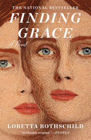 Finding Grace (A Novel) - 9781250381842 by Loretta Rothschild