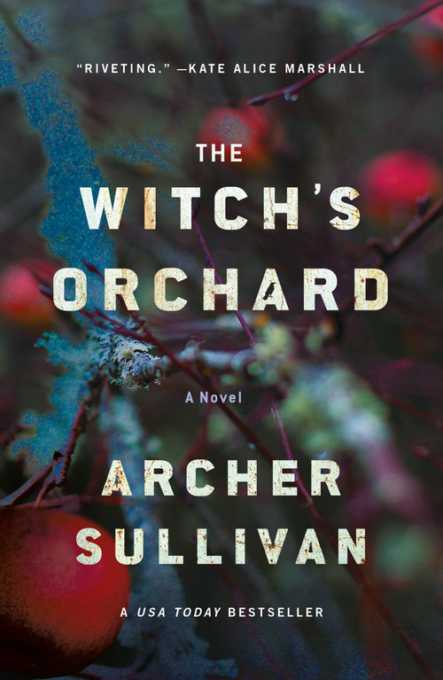 The Witch's Orchard (A Novel) - 9781250338709 by Archer Sullivan, 9781250338709