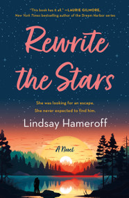 Rewrite the Stars (A Novel) by Lindsay Hameroff, 9781250401342