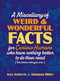 A Miscellany of Weird and Wonderful Facts for Curious Humans Who Have Nothing Better to Do Than Read ((You know who you are.)) by Jess Zafarris, Shannon Miller, 9781964487328