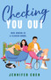 Checking You Out by Jennifer Chen, 9781250396136