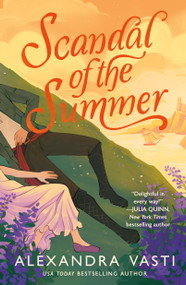 Scandal of the Summer by Alexandra Vasti, 9781250414250