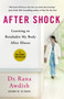After Shock (Learning to Reinhabit My Body After Illness) by Rana Awdish, 9781250345837
