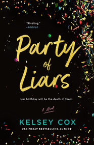Party of Liars (A Novel) - 9781250378835 by Kelsey Cox, 9781250378835