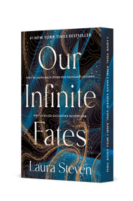 Our Infinite Fates (A Novel) by Laura Steven, 9781250333902