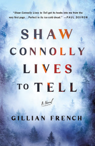 Shaw Connolly Lives to Tell (A Novel) - 9781250358530 by Gillian French