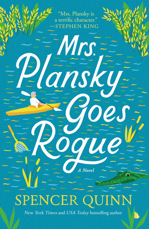 Mrs. Plansky Goes Rogue (A Novel) - 9781250331854 by Spencer Quinn, 9781250331854