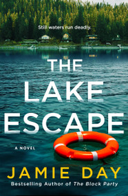The Lake Escape (A Novel) - 9781250358219 by Jamie Day, 9781250358219