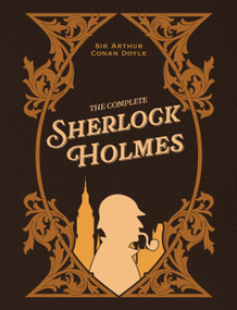 The Complete Sherlock Holmes - 9780785848790 by Arthur Conan Doyle, 9780785848790