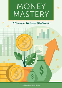 Money Mastery (A Financial Wellness Workbook) by Editors of Chartwell Books, 9780785848875