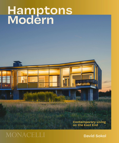 Hamptons Modern (Contemporary Living on the East End) by David Sokol, 9781580935944