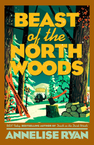 Beast of the North Woods - 9780593816066 by Annelise Ryan, 9780593816066