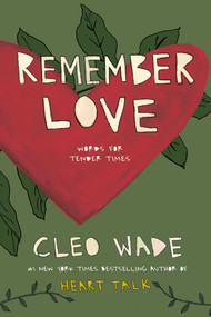Remember Love (Words for Tender Times) - 9780593980323 by Cleo Wade, 9780593980323