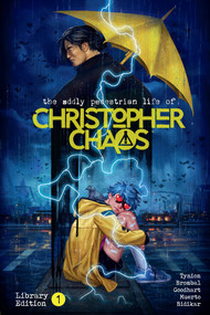 The Oddly Pedestrian Life of Christopher Chaos Library Edition Volume 1 by James Tynion IV, Tate Brombal, Isaac Goodhart, 9781506741628