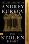 The Stolen Heart (A Novel) - 9780063352346 by Andrey Kurkov, 9780063352346