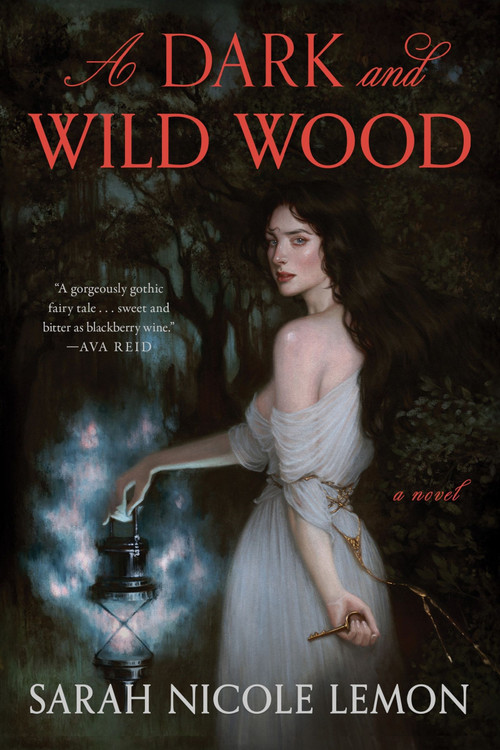 A Dark and Wild Wood (A Novel) by Sarah Nicole Lemon, 9780063441583
