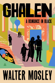 Ghalen (A Romance in Black) by Walter Mosley, 9780063451551