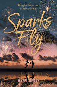Sparks Fly - 9780063474543 by Hazel Henry, 9780063474543