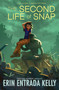 The Second Life of Snap by Erin Entrada Kelly, 9780063485952