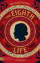 The Eighth Life (for Brilka) (A Novel) by Nino Haratischwili, Charlotte Collins, Ruth Martin, 9780063485853