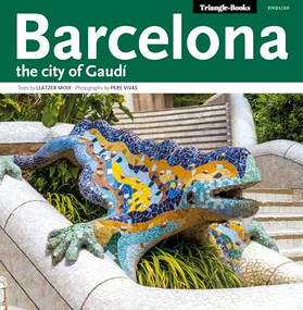 Barcelona (The City of Gaudí) by Pere Vivas Ortiz, Llàtzer Moix Puig, 9788484783169