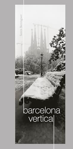Barcelona Vertical by Søren Berenguer Allaert, 9788461723508