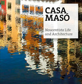 Casa Masó (Noucentista Life and Architecture) by Jordi Puig Castellano, Jordi Falgàs Casanovas, Rosa M. Gil Tort, Narcís-Jordi Aragó Masó, 9788484961703