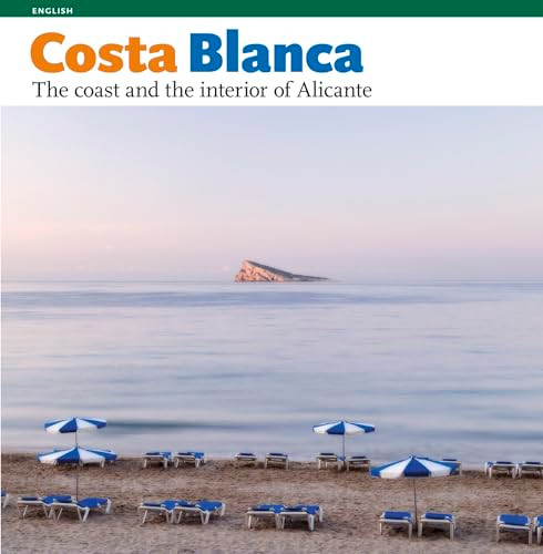Costa Blanca (The Coast and the Interior of Alicante) by Rafa Pérez Sánchez, 9788484784371