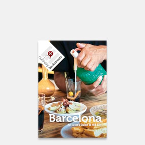 Culinary Backstreet Barcelona (An Eater's Guide to the City) by Johanna Bailey, 9780986329005
