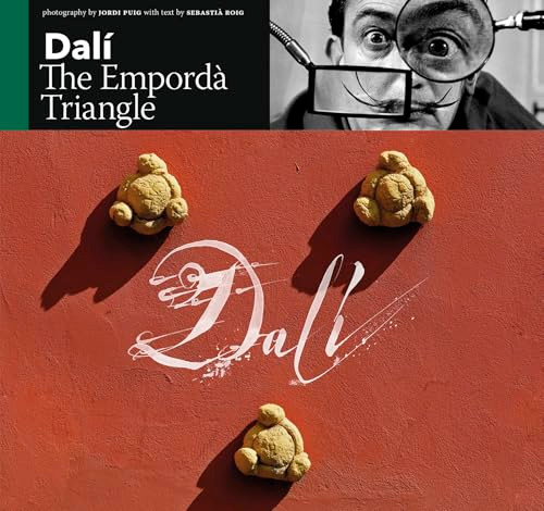 Dalí (The Empordà Triangle) by Jordi Puig Castellano, Roig Casamitjana Sebastià, 9788484787327