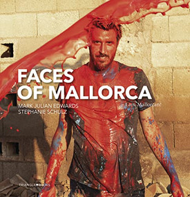 Faces of Mallorca by Mark Edwards, Stephanie Schulz, 9788484789208