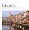 Girona (Girona, in Living Stone) by Jordi Puig Castellano, Eva Vàzquez, 9788484789918