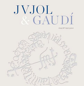Jvjol & Gaudí by Ricard Pla Boada, Pere Vivas Ortiz, Josep Mª Jujol Gibert, 9788484788362