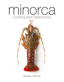 Minorca (Cooking and Gastronomy) by Oriol Aleu Amat, Joaquim M. Fuster Orfila, Manuel Gómez Olives, 9788484781882