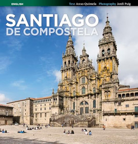 Santiago de Compostela by Jordi Puig Castellano, Anxo Quintela González, 9788484786092