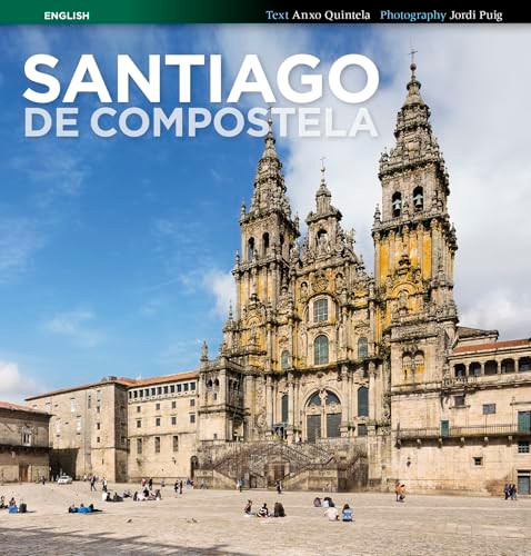 Santiago de Compostela by Jordi Puig Castellano, Anxo Quintela González, 9788484786092