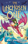 The Unchosen One by Amy Sparkes, 9781536249736
