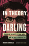 In Theory, Darling (Searching for José Esteban Muñoz and the Queer Imagination) - 9780807022771 by Marcos Gonsalez, 9780807022771