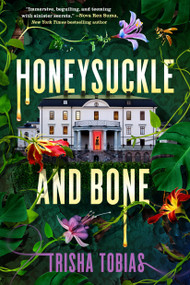 Honeysuckle and Bone - 9781638933526 by Trisha Tobias, 9781638933526