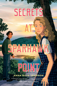 Secrets at Sparhawk Point by Anna Rose Johnson, 9780823462339