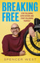 Breaking Free (Stop Following Expectations and Start Following Yourself) - 9781401998707 by Spencer West, 9781401998707