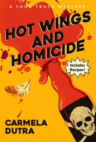 Hot Wings and Homicide by Carmela Dutra, 9798892424424