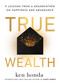 True Wealth (9 Lessons from a Grandfather on Happiness and Abundance) - 9781401999100 by Ken Honda, 9781401999100