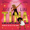 Just Like Tina (Inspired by the Life of Tina Turner) by Ebony Lynn Mudd, Maruga Koops, Erwin Bach, 9798217051229