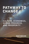 Pathway to Change (Culture, Economics, Human Progress, and Prosperity) by Naci Mocan, 9780262053044