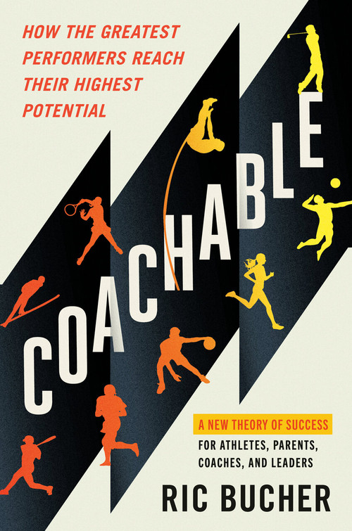 Coachable (How the Greatest Performers Reach Their Highest Potential) by Ric Bucher, 9780593853030