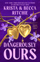 Dangerously Ours by Krista Ritchie, Becca Ritchie, 9780593549599